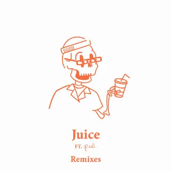 Juice (Remixes) by Pell