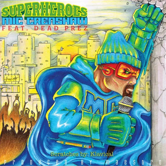 Superheroes (feat. Dead Prez)