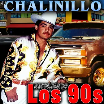 Recordando los 90S (Remastered 2022) by El Chalinillo