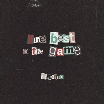 The Best In The Game by T. Estilo