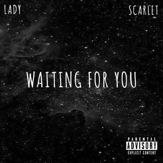 Waiting For You by Lady Scarlet