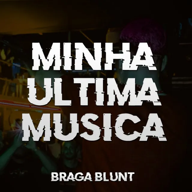 Minha Última Música