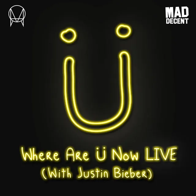 Where Are Ü Now Live (with Justin Bieber)