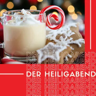 Der Heiligabend by Weihnachtslieder traditionell