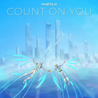 Count On You by Martiln