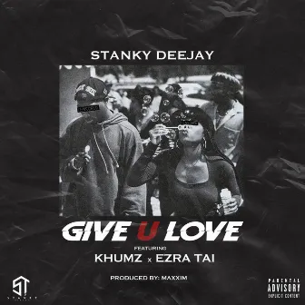 Give U Love by Stanky DeeJay