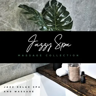 Jazzy Spa Massage Collection by Jazz Relax Spa and Massage