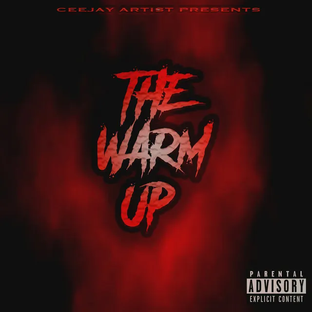 The Warm Up