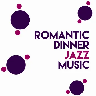 Romantic Dinner Jazz Music by Smooth Jazz