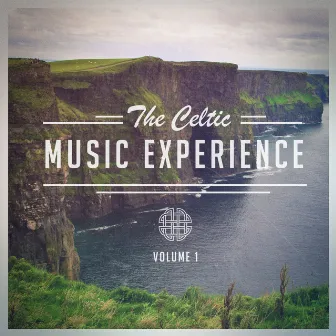 The Celtic Music Experience, Vol. 1 (A Selection of Traditional Celtic Music) by Unknown Artist