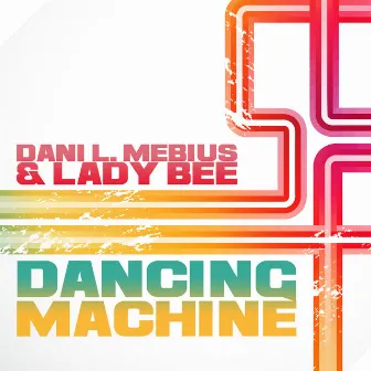 Dancing Machine by Dani L. Mebius