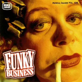 Funky Business: Musical Images, Vol. 104 by Leon Lucas