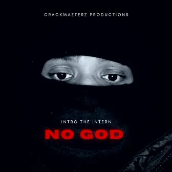 No GOD by Intro The Intern