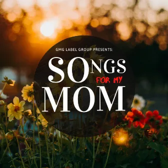 Songs for My Mom by 