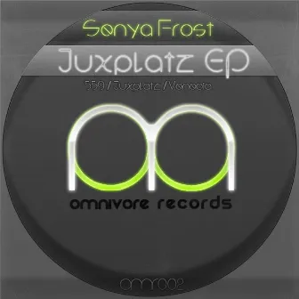 Juxplatz EP by Senya Frost