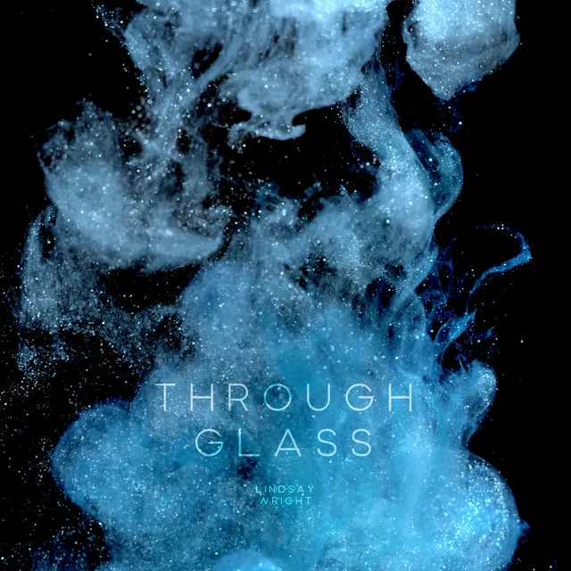 Through Glass