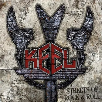 Streets Of Rock & Roll by Keel