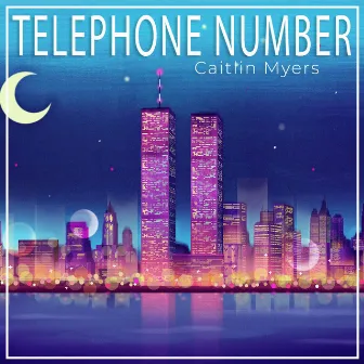 Telephone Number by Caitlin Myers