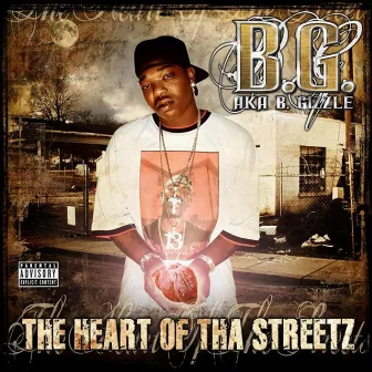 The Heart Of Tha Street by B.G.