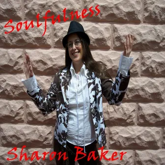 Soulfulness by Sharon Baker