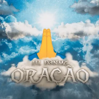 Oração by Little Dann