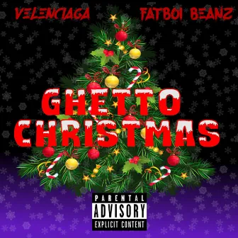 GHETTO CHRISTMAS by Velenciaga