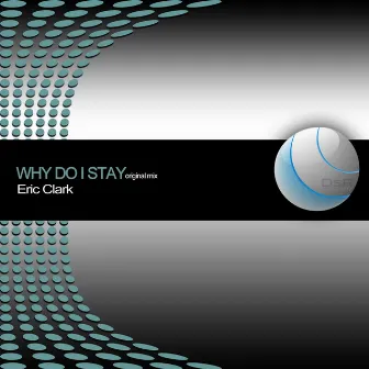 Why Do I Stay by Eric Clark