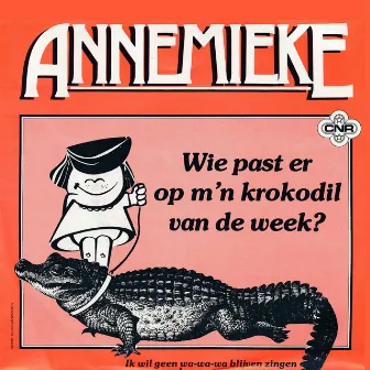 Wie Past er op M'n Krokodil Van De week by Annemieke