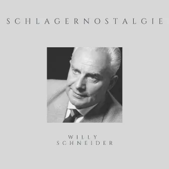 Schlagernostalgie by Willy Schneider