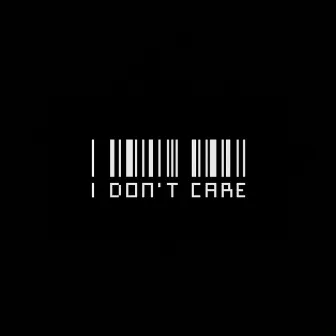 I Don't Care by Joshua Diedericks