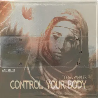 Control Your Body by Tobias Winkler