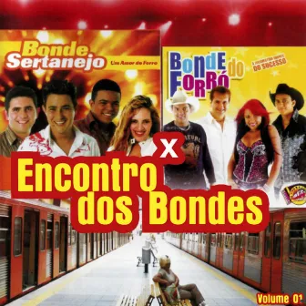 Encontro dos Bondes, Vol. 1 by Bonde do Forró