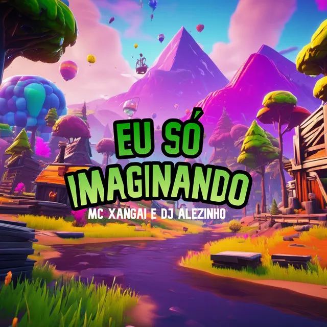 Eu Só Imaginando