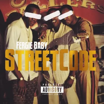 Street Code by Fergie Baby