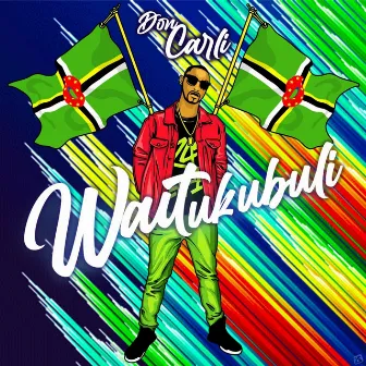 Waitukubuli by Don Carli