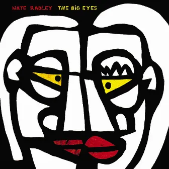 The Big Eyes by Nate Radley