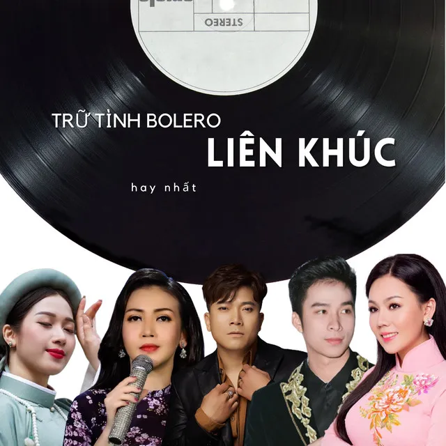 Liên khúc trữ tình Bolero hay nhất