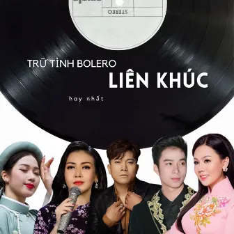 Liên khúc trữ tình Bolero hay nhất by Khánh Ngọc