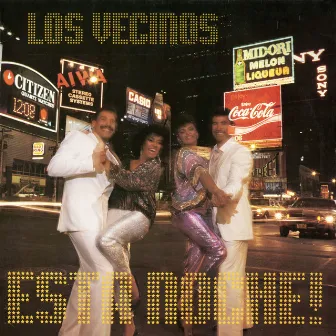 Esta Noche! by Los Vecinos