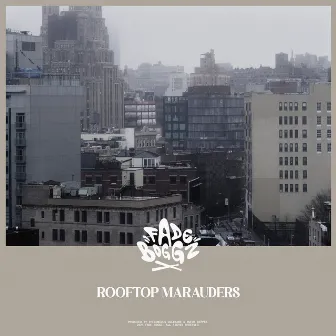 Rooftop Marauders by Fade Boggz