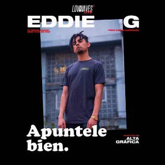 Apuntele Bien by Eddie G