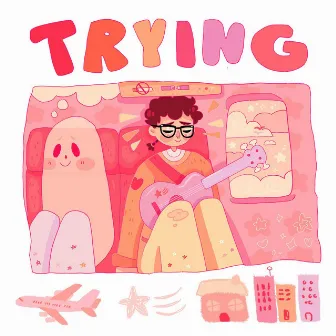 Trying by SNCKPCK