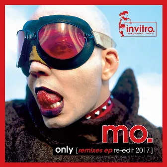 Only (Remixes EP Re-Edit 2017) by MO.