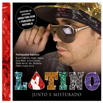 Junto e Misturado by Latino