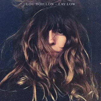 Lay Low by Lou Doillon