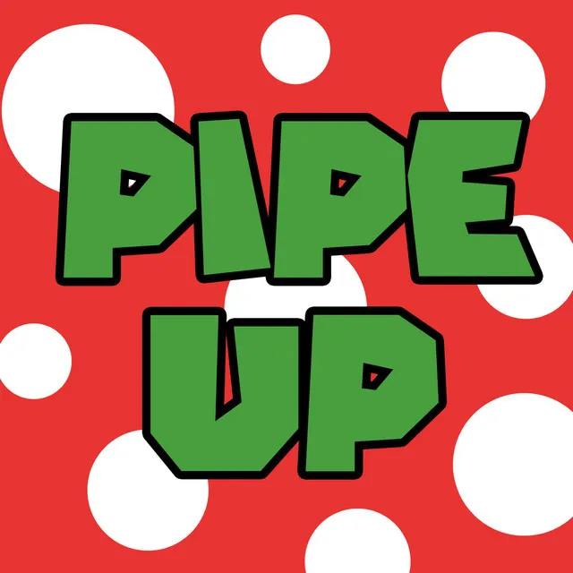 Pipe Up (Piranha Plant Rap)