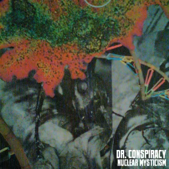 Nuclear Mysticism by Dr. Conspiracy