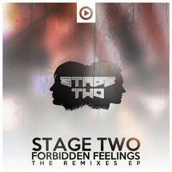 Forbidden Feelings (Remixes) by Stage Two