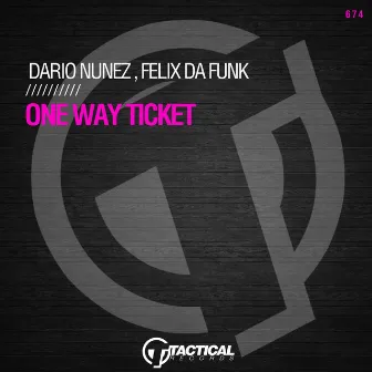 One Way Ticket by Felix Da Funk