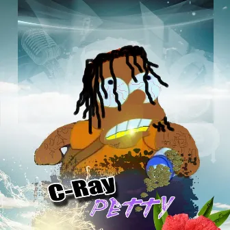 Petty by C-Ray